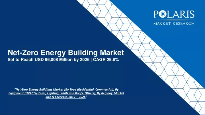 net zero energy building market set to reach usd 96 008 million by 2026 cagr 29 8