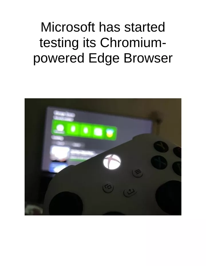 microsoft has started testing its chromium