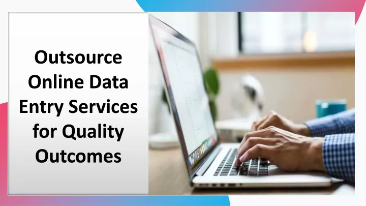 outsource online data entry services for quality