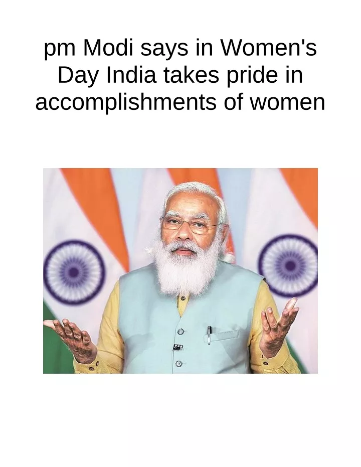 pm modi says in women s day india takes pride