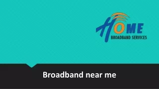 Broadband near me