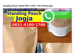 Standing Pouch Alufoil Ô831•418Ô•1766(whatsApp)