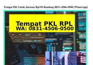 Tempat Pkl Jurusan Rpl Di Bandung Ö831•45Ö6•Ö5ÖÖ[WhatsApp]