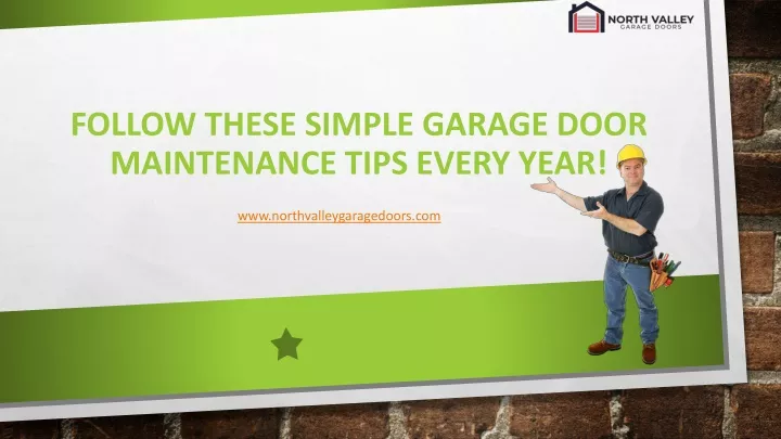 follow these simple garage door maintenance tips every year