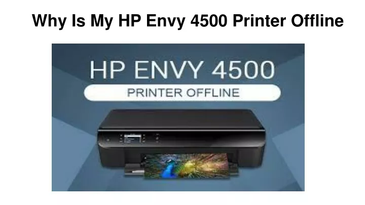 why is my hp envy 4500 printer offline