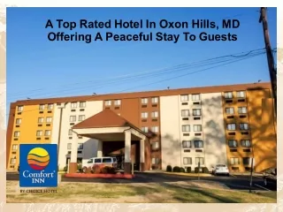 A Top Rated Hotel In Oxon Hills, MD Offering A Peaceful Stay To Guests