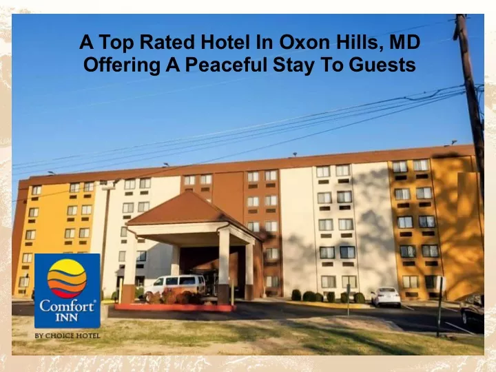 a top rated hotel in oxon hills md offering