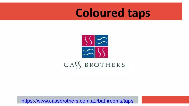 coloured taps