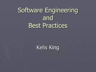 Kelis King - Software Engineering and Best Practices