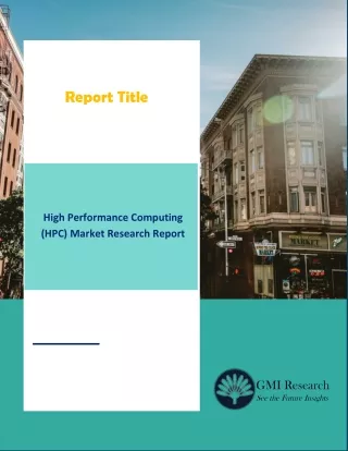 High Performance Computing (HPC) Market Research Report