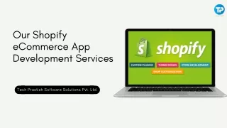 our shopify ecommerce app development services