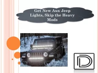 Get New Aux Jeep Lights, Skip the Heavy Mods