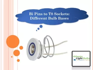 Bi Pins to T8 Sockets: Different Bulb Bases