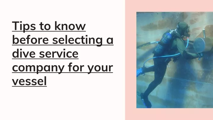 tips to know before selecting a dive service