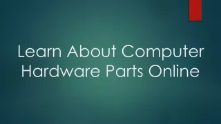 learn about computer hardware parts online