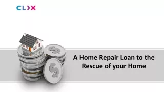 A Home Repair Loan to the Rescue of your Home