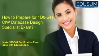 How to Prepare for 1D0-541 CIW Database Design Specialist Exam?
