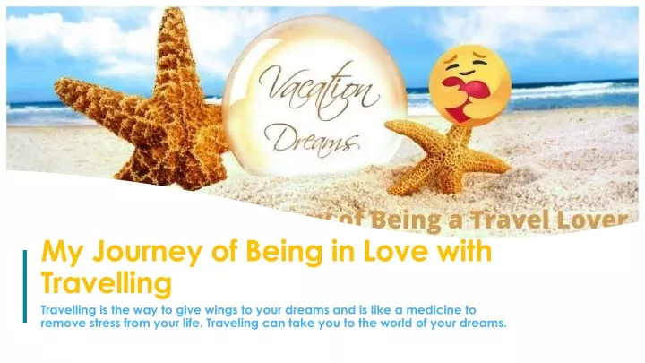 my journey of being in love with travelling