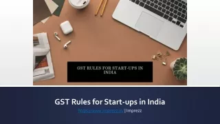 GST Rules for Start-ups in India