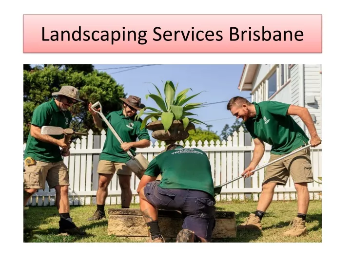 landscaping services brisbane