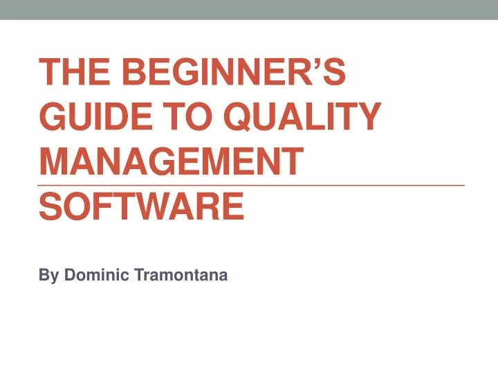 the beginner s guide to quality management software