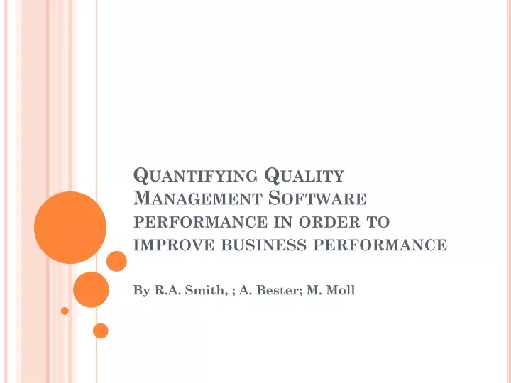 quantifying quality management software performance in order to improve business performance