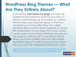 WordPress Blog Themes — What Are They Entirely About?