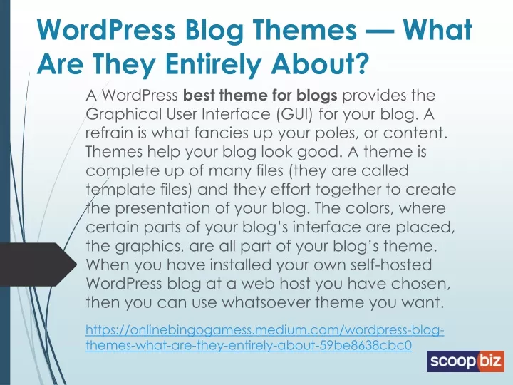 wordpress blog themes what are they entirely about