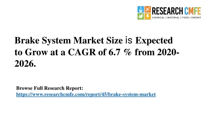 brake system market size is e xpected to grow
