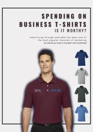 Is Spending on Business T-shirts Printing Worth It?