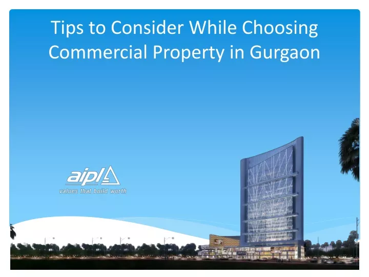 tips to consider while choosing commercial property in gurgaon