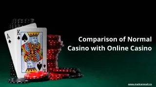 Comparison of Normal Casino with Online Casino