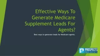 Tips To Generate Turning 65 Medicare Supplement Leads
