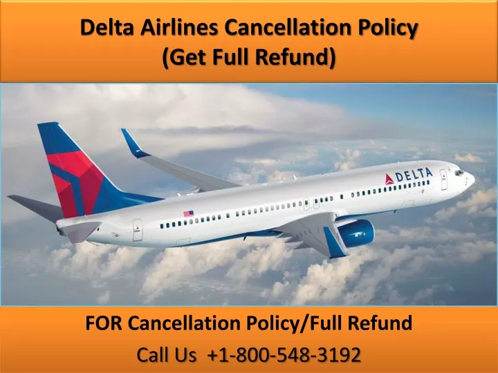 delta airlines cancellation policy get full refund