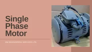 Single Phase Motor, UK | MM Engineering Services Ltd