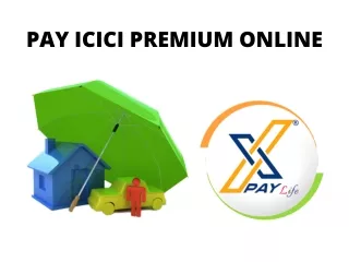 Pay ICICI Premium Online