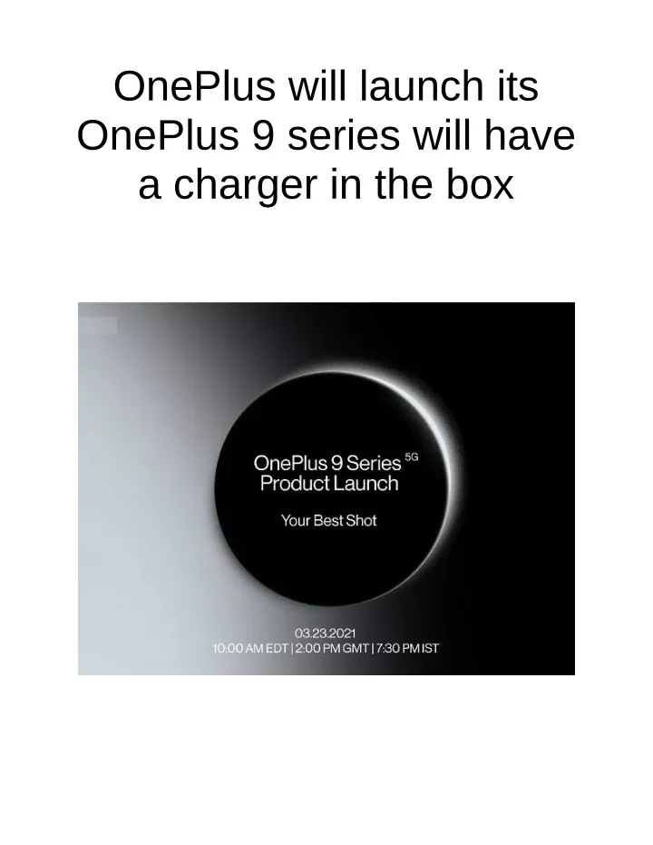 oneplus will launch its oneplus 9 series will