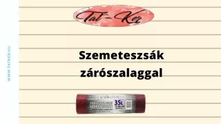 szemeteszs k z r szalaggal