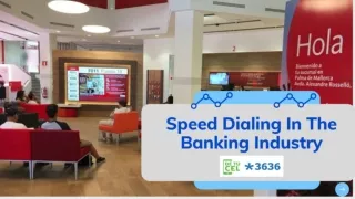 Advantage of Speed Dial in Banking Industry | De Tu Cel