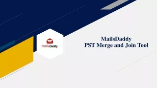 MailsDaddy PST Merger Tool