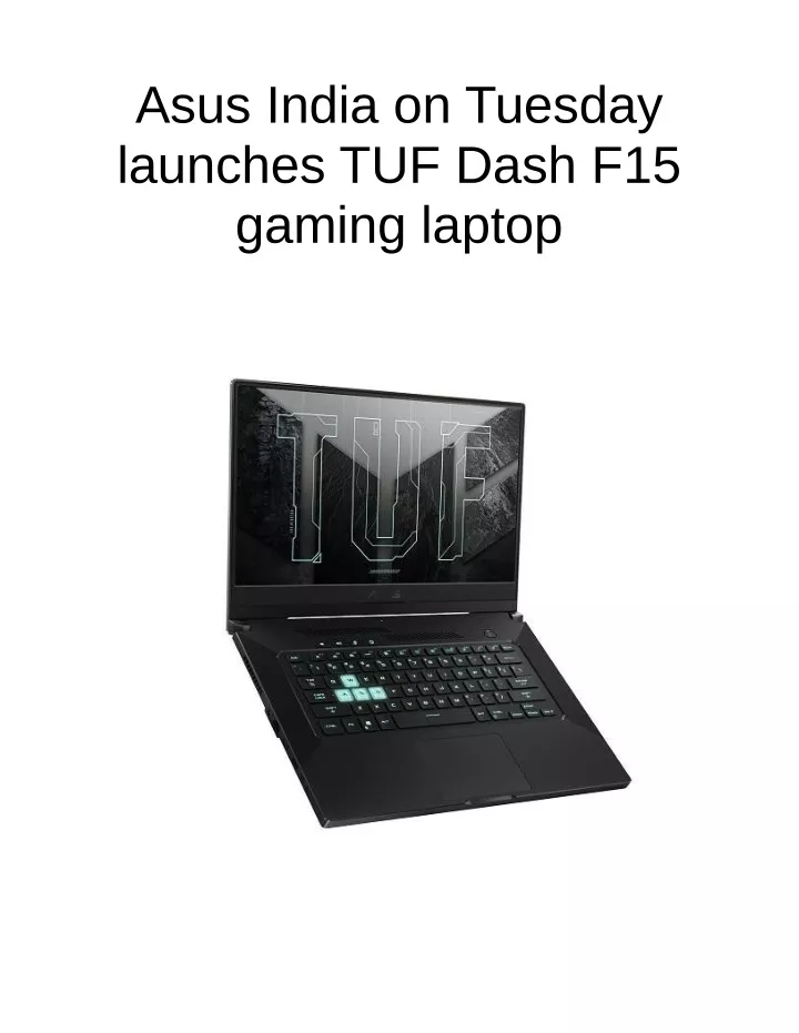 asus india on tuesday launches tuf dash