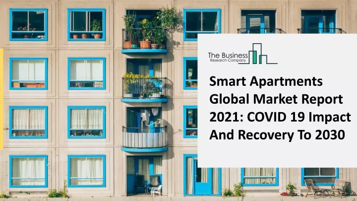 smart apartments global market report 2021 covid