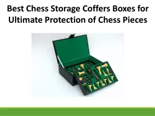 Best Chess Storage Coffers Boxes for Ultimate Protection of Chess Pieces