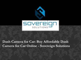 Dash Camera for Car: Buy Affordable Dash Camera for Car Online - Sovereign Solutions