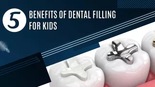 5 Benefits of Dental Fillings for Kids