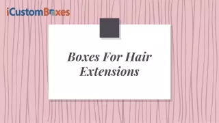 boxes for hair extensions