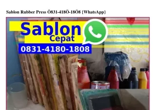 Sablon Rubber Press 083I_4I80_I808[WA]