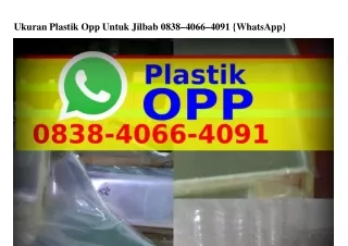 Ukuran Plastik Opp Untuk Jilbab Ö838_4Ö66_4Ö91{WhatsApp}