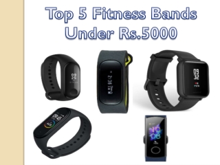 Top 5 Fitness Bands Under Rs.5000