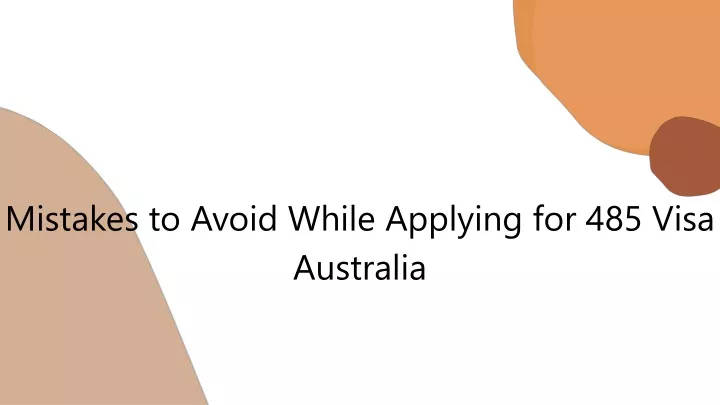 mistakes to avoid while applying for 485 visa